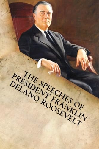Beispielbild fr The Speeches of President Franklin Delano Roosevelt zum Verkauf von ThriftBooks-Atlanta
