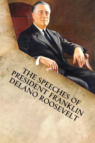 Imagen de archivo de The Speeches of President Franklin Delano Roosevelt a la venta por ThriftBooks-Atlanta