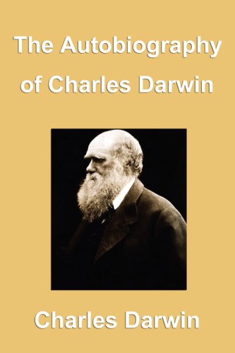 Beispielbild fr The Autobiography of Charles Darwin zum Verkauf von AwesomeBooks