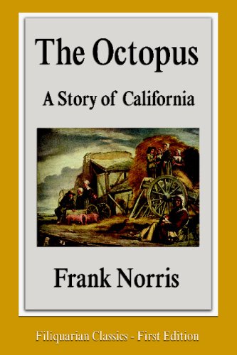 9781599866727: The Octopus: A Story of California