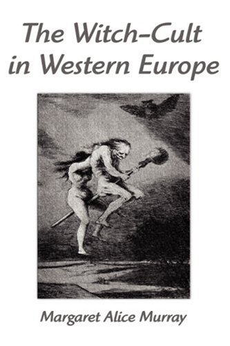 9781599867069: The Witch-cult in Western Europe: A Study in Anthropology