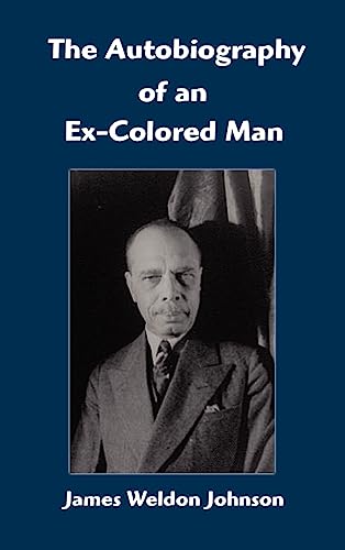 9781599867144: The Autobiography of an Ex-Colored Man