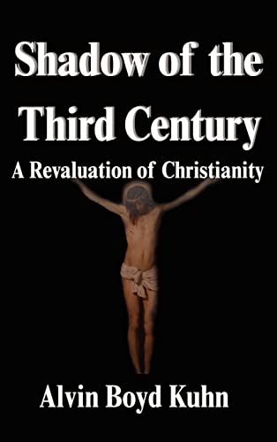 9781599867250: Shadow of the Third Century: A Revaluation of Christianity