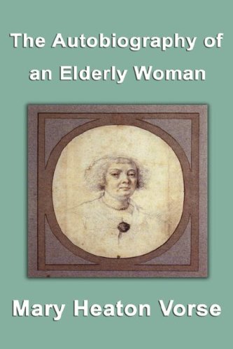 Stock image for The Autobiography of an Elderly Woman for sale by Ergodebooks