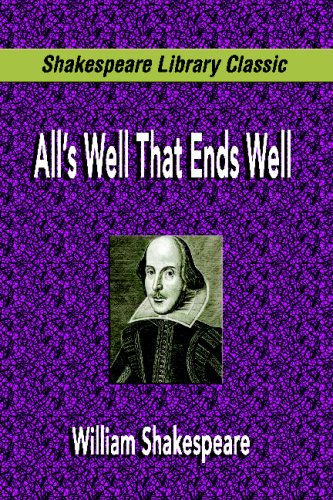 Imagen de archivo de Alls Well That Ends Well (Shakespeare Library Classic) a la venta por Hawking Books