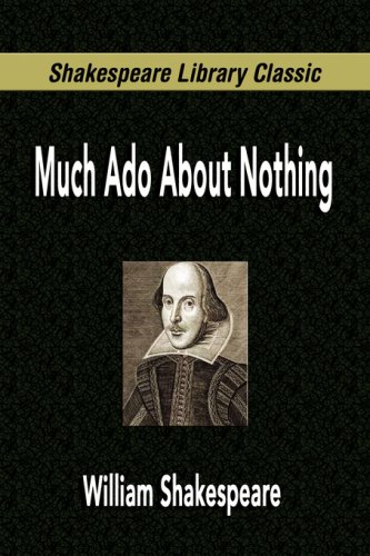 9781599867786: Much Ado About Nothing (Shakespeare Library Classic)