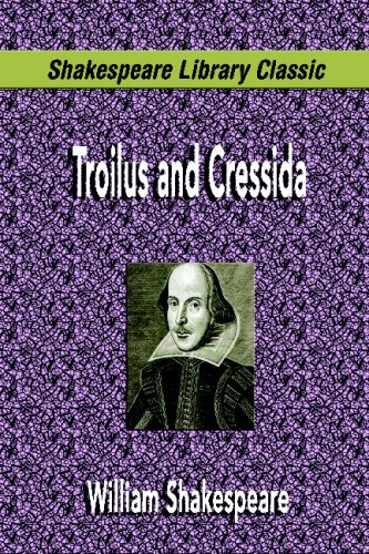 9781599867991: Troilus and Cressida (Shakespeare Library Classic)