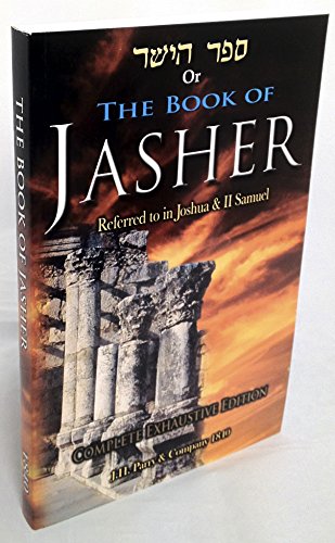 Stock image for The Book of Jasher: A Suppressed Book That Was Removed from the Bible, Referred to in Joshua and Second Samuel for sale by HPB-Red