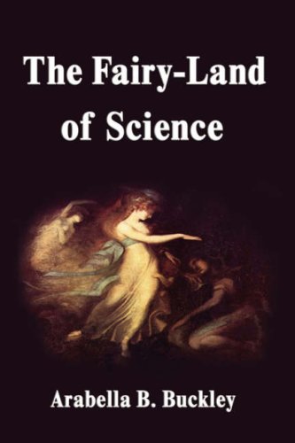 Beispielbild fr The Fairy-land of Science zum Verkauf von Buchpark