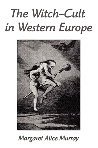 9781599868653: The Witch-Cult in Western Europe: A Study in Anthropology