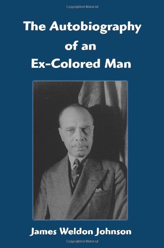 Beispielbild fr The Autobiography Of An Ex-Colored Man zum Verkauf von Jenson Books Inc