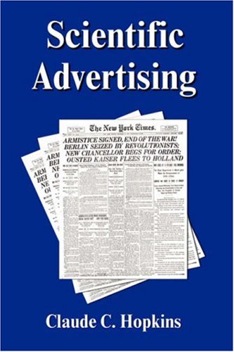 9781599869162: Scientific Advertising