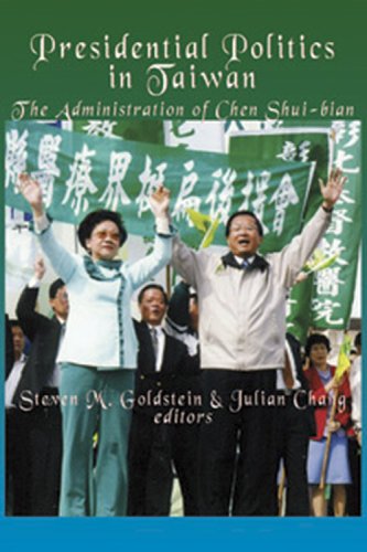 Beispielbild fr Presidential Politics in Taiwan: The Administration of Chen Shui-bian zum Verkauf von The Book Spot