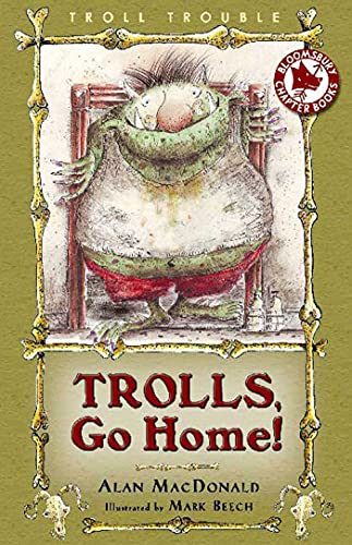 Stock image for Trolls, Go Home! (Troll Trouble) for sale by Ergodebooks
