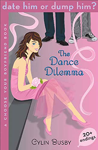 Beispielbild fr Date Him or Dump Him? The Dance Dilemma: A Choose Your Boyfriend Book (Date Him or Dump Him?, 2) zum Verkauf von SecondSale