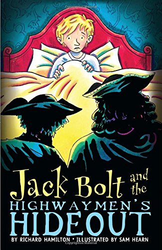 9781599900902: Jack Bolt and the Highwaymen's Hideout (Bloomsbury Chapter Books)