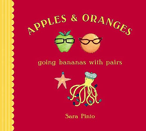 Beispielbild fr Apples and Oranges : Going Bananas with Pairs zum Verkauf von Better World Books