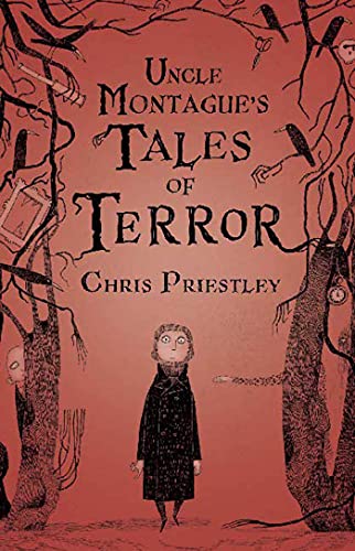 Uncle Montague's Tales of Terror (9781599901183) by Priestley, Chris