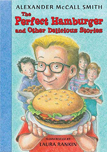 Stock image for The Perfect Hamburger and Other Delicious Stories for sale by SecondSale