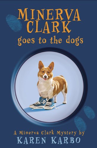 9781599901466: Minerva Clark Goes to the Dogs