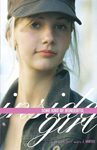 Beispielbild fr Some Kind of Wonderful: An Inside Girl Novel zum Verkauf von Wonder Book