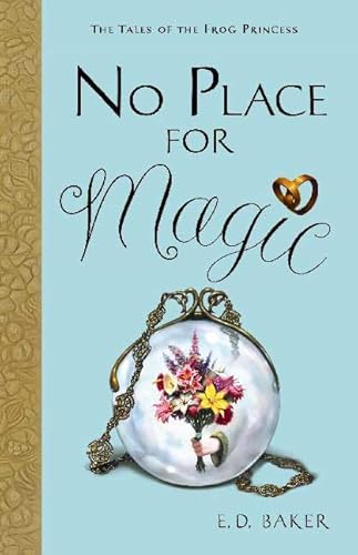 9781599902180: No Place for Magic (Tales of the Frog Princess, 4)