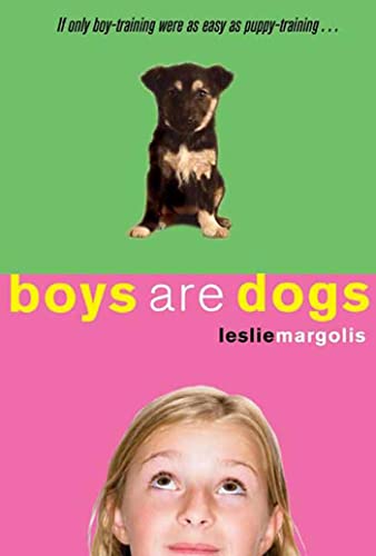 Stock image for Boys Are Dogs (Annabelle Unleashed, 1) for sale by Orion Tech