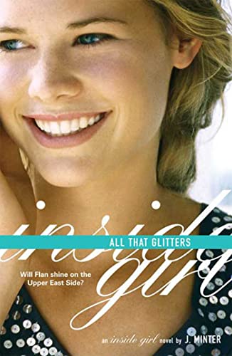 Beispielbild fr All That Glitters: An Inside Girl Novel zum Verkauf von Wonder Book