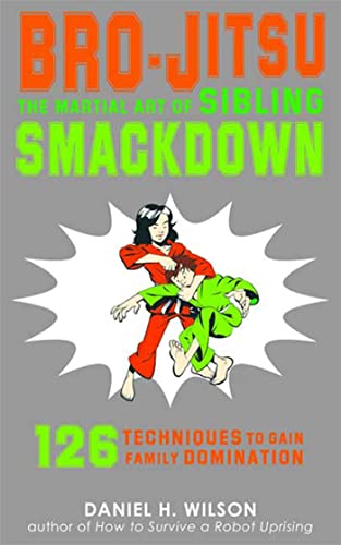 9781599902791: Bro-Jitsu: The Martial Art of Sibling Smackdown