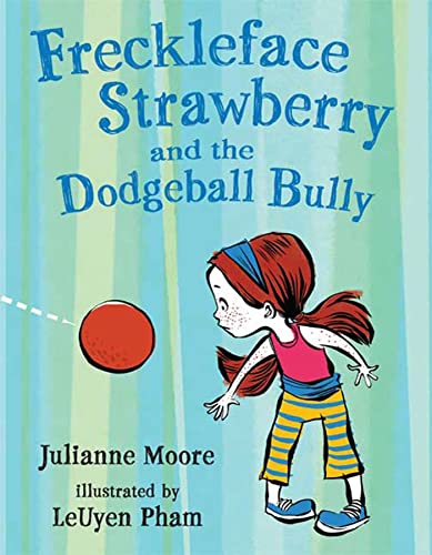 Beispielbild fr Freckleface Strawberry and the Dodgeball Bully: A Freckleface Strawberry Story zum Verkauf von Gulf Coast Books