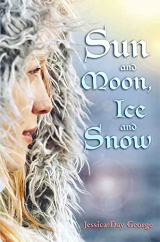 Stock image for Sun and Moon, Ice and Snow for sale by Wonder Book