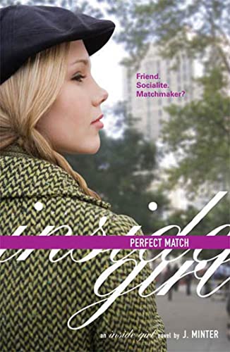 Beispielbild fr Perfect Match : An Inside Girl Novel zum Verkauf von Better World Books