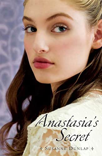 Beispielbild fr Anastasia's Secret zum Verkauf von Better World Books