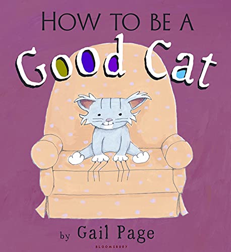 Beispielbild fr How to Be a Good Cat zum Verkauf von Better World Books