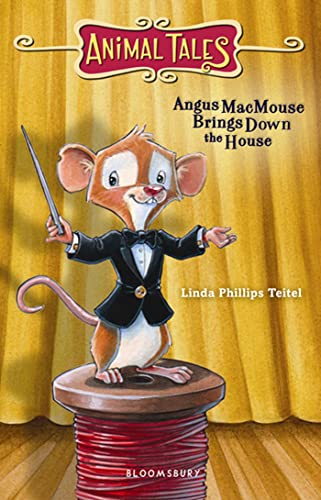9781599904900: Angus MacMouse Brings Down the House (Animal Tales)