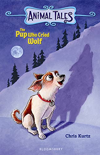Stock image for The Pup Who Cried Wolf (Animal Tales) for sale by Wonder Book