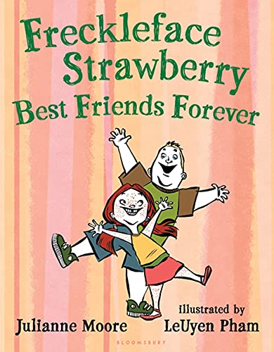 Stock image for Freckleface Strawberry: Best Friends Forever : Best Friends Forever for sale by Better World Books