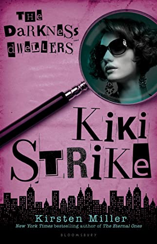 9781599907369: Kiki Strike: The Darkness Dwellers