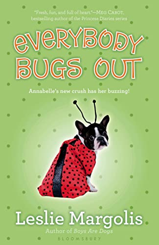 Beispielbild fr Everybody Bugs Out (Annabelle Unleashed, 3) zum Verkauf von Your Online Bookstore