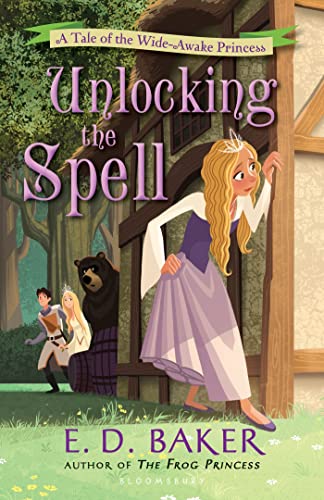 Beispielbild fr Unlocking the Spell: A Tale of the Wide-Awake Princess zum Verkauf von Gulf Coast Books