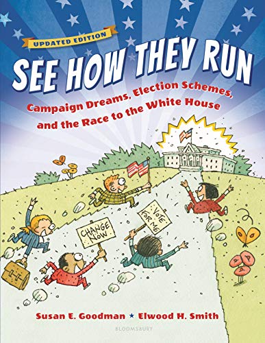 Imagen de archivo de See How They Run : Campaign Dreams, Election Schemes, and the Race to the White House a la venta por Better World Books