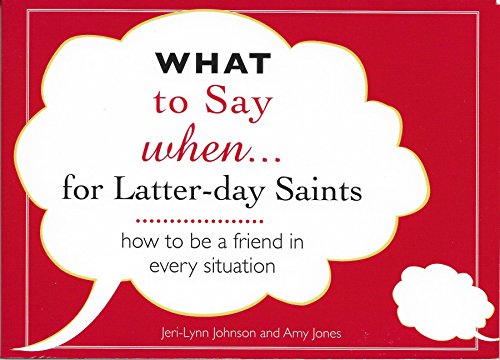 Imagen de archivo de What to Say when . . . for Latter-day Saints a la venta por Idaho Youth Ranch Books