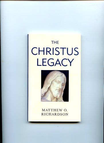 Imagen de archivo de The Christus Legacy a la venta por ThriftBooks-Dallas