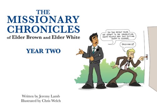 9781599920689: The Missionary Chronicles of Elder Brown and Elder White: Year Two