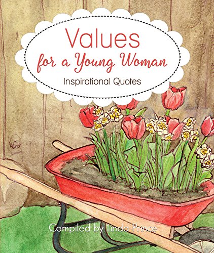 Stock image for Values for a Young Woman: Inspirational Quotes for sale by ThriftBooks-Atlanta