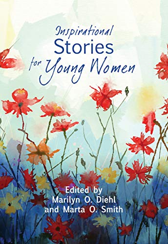 Stock image for Inspirational Stories for Young Women for sale by Idaho Youth Ranch Books
