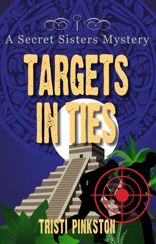 Beispielbild fr Targets in Ties (A Secret Sister Mystery) (Secret Sisters Mystery) zum Verkauf von Decluttr