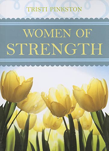 9781599928463: Women of Strength