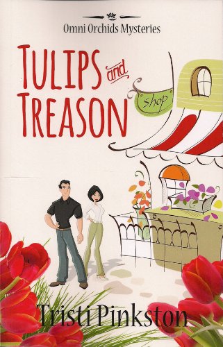 Stock image for Tulips and Treason (Omni Orchids Mysteries) for sale by Lexington Books Inc
