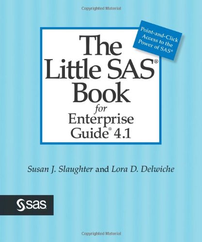 Stock image for The Little SAS Book for Enterprise Guide 4. 1 for sale by Better World Books